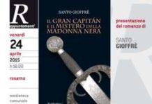 Rosarno, venerdì presentazione del libro “Il gran capitàn e il mistero della Madonna Nera” di Santo Gioffrè