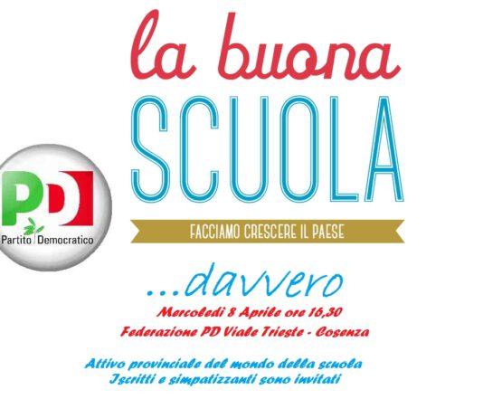 Oggi 8 aprile ore 16,30 attivo provinciale su “La Buona Scuola” del PD di Cosenza