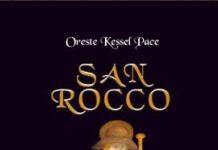 Grande successo dello scrittore di Palmi Oreste Kessel Pace  con il suo romanzo storico SAN ROCCO
