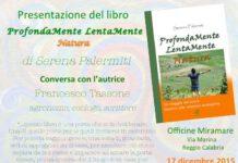 17 dicembre, presentazione del libro “ProfondaMente LentaMente Natura” di Serena Palermiti