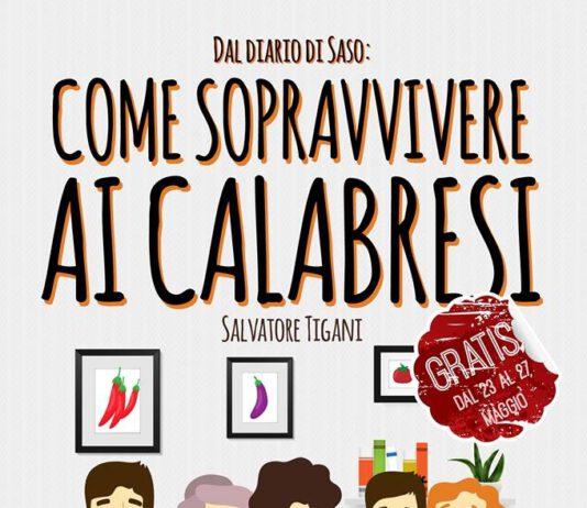 “Dal diario di Saso- Come sopravvivere ai Calabresi” il primo ebook di Salvatore Tigani