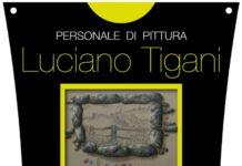 Personale di pittura dell’artista Polistenese Luciano Tigani