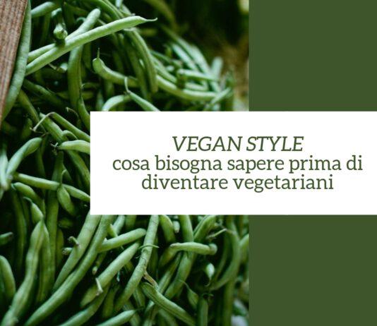 Zmedica- Vegan style: cosa bisogna sapere prima di diventare vegetariani