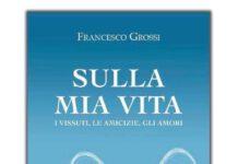 “Sulla mia vita, i vissuti, le amicizie, gli amori”, un libro del giovane rosarnese Francesco Grossi