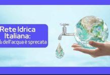 Crisi Idrica in Italia: più del 40% viene sprecata